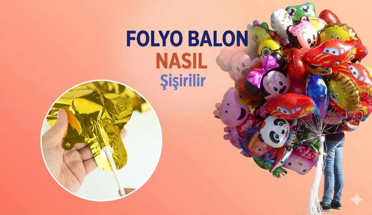 Folyo Balon Nasıl Şişirilir?